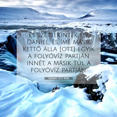 Dániel 12:5 Bibliai vers magyarázata