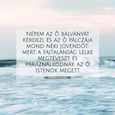 Hóseás 4:12 KAR Bibliai verskép