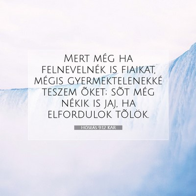 Hóseás 9:12 KAR Bibliai verskép