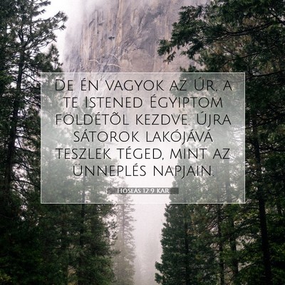 Hóseás 12:9 KAR Bibliai verskép