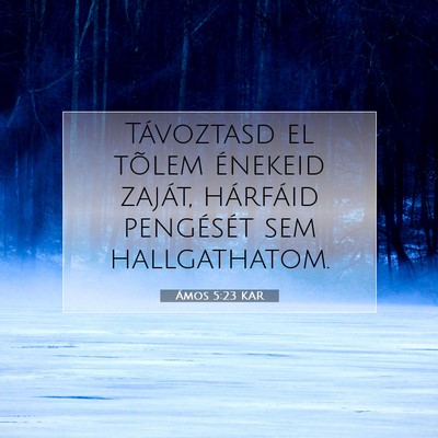 Ámos 5:23 KAR Bibliai verskép
