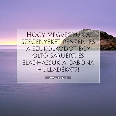 Ámos 8:6 KAR Bibliai verskép