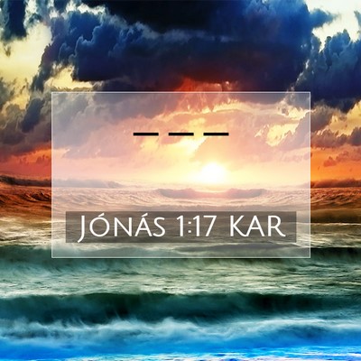 Jónás 1:17 Bibliai vers magyarázata