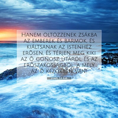 Jónás 3:8 Bibliai vers magyarázata