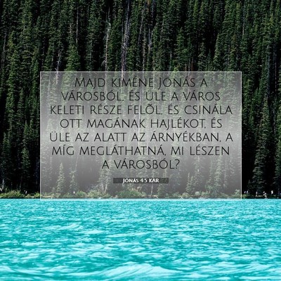Jónás 4:5 Bibliai vers magyarázata