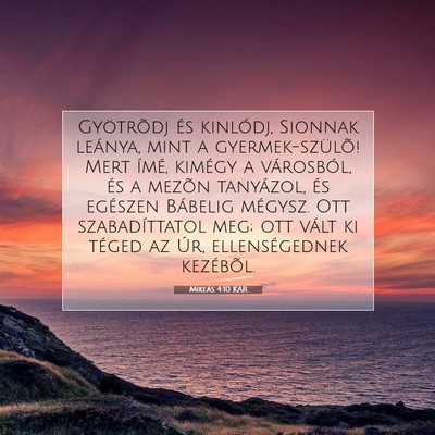 Mikeás 4:10 KAR Bibliai verskép
