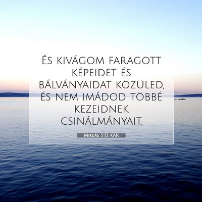Mikeás 5:13 Bibliai vers magyarázata