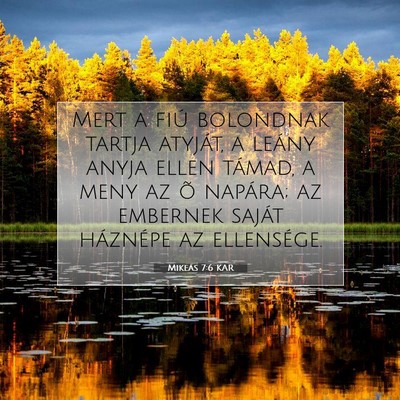 Mikeás 7:6 Bibliai vers magyarázata