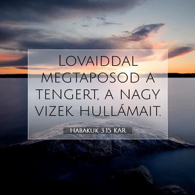 Habakuk 3:15 KAR Bibliai verskép