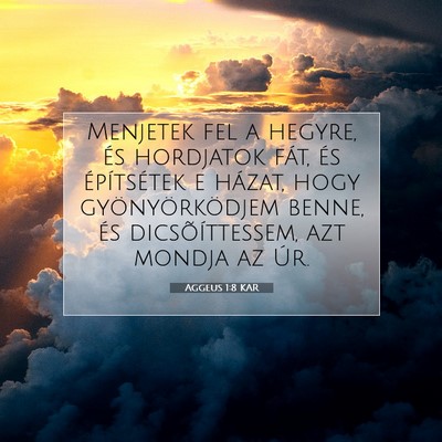 Aggeus 1:8 Bibliai vers magyarázata