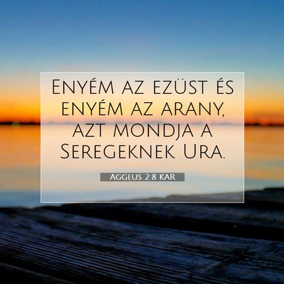 Aggeus 2:8 KAR Bibliai verskép