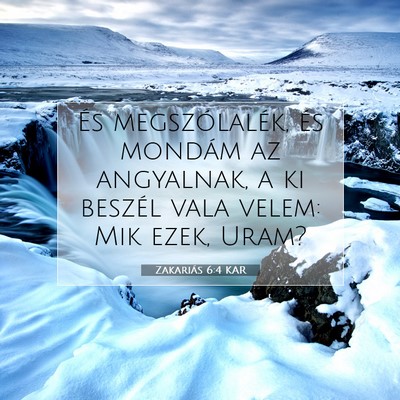 Zakariás 6:4 KAR Bibliai verskép