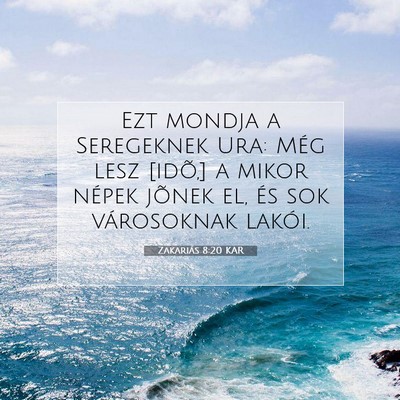 Zakariás 8:20 KAR Bibliai verskép