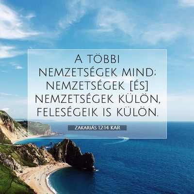 Zakariás 12:14 Bibliai vers magyarázata
