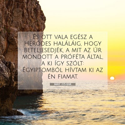 Máté 2:15 KAR Bibliai verskép