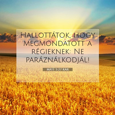 Máté 5:27 Bibliai vers magyarázata