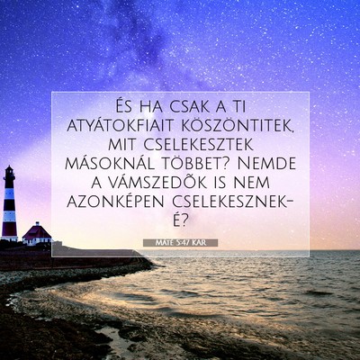 Máté 5:47 Bibliai vers magyarázata