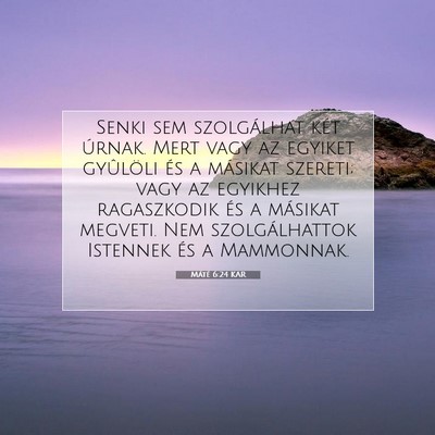 Máté 6:24 Bibliai vers magyarázata