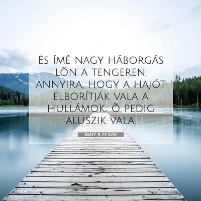 Máté 8:24 Bibliai vers magyarázata
