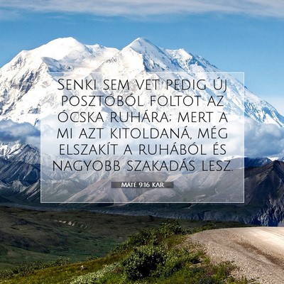 Máté 9:16 Bibliai vers magyarázata