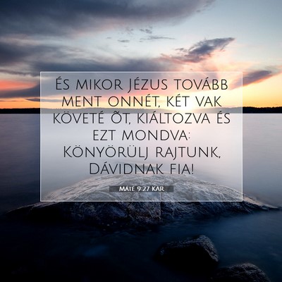 Máté 9:27 KAR Bibliai verskép