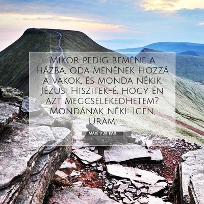 Máté 9:28 KAR Bibliai verskép