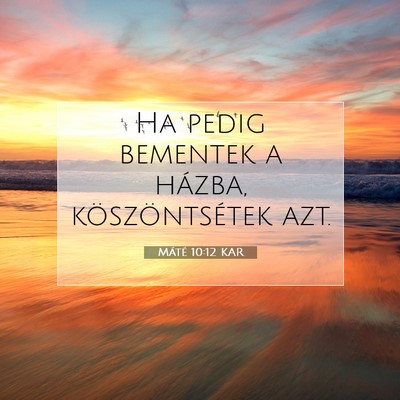 Máté 10:12 Bibliai vers magyarázata