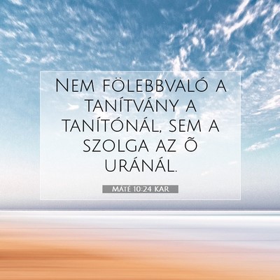 Máté 10:24 Bibliai vers magyarázata
