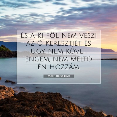 Máté 10:38 Bibliai vers magyarázata