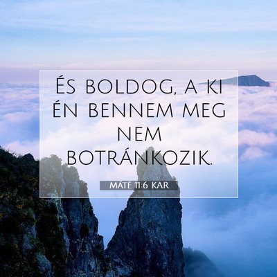 Máté 11:6 Bibliai vers magyarázata