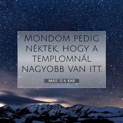 Máté 12:6 Bibliai vers magyarázata