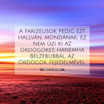 Máté 12:24 Bibliai vers magyarázata