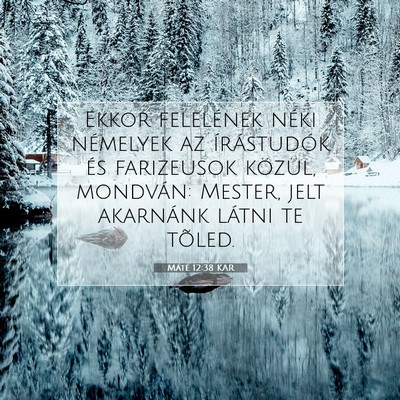 Máté 12:38 Bibliai vers magyarázata