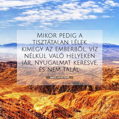 Máté 12:43 KAR Bibliai verskép