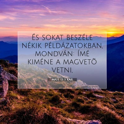 Máté 13:3 KAR Bibliai verskép