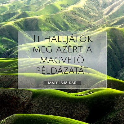 Máté 13:18 Bibliai vers magyarázata