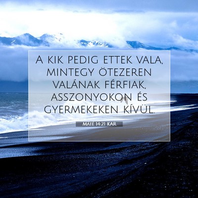 Máté 14:21 Bibliai vers magyarázata