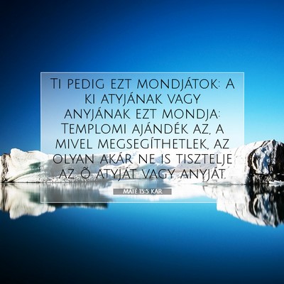 Máté 15:5 Bibliai vers magyarázata