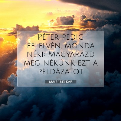 Máté 15:15 Bibliai vers magyarázata