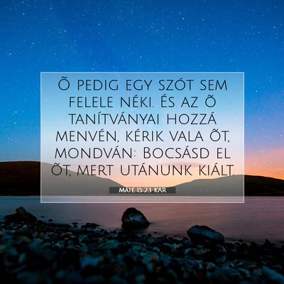 Máté 15:23 Bibliai vers magyarázata