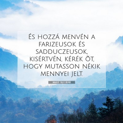 Máté 16:1 Bibliai vers magyarázata