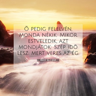 Máté 16:2 Bibliai vers magyarázata