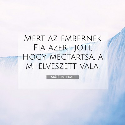 Máté 18:11 Bibliai vers magyarázata