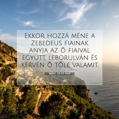 Máté 20:20 Bibliai vers magyarázata