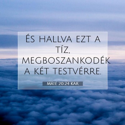 Máté 20:24 Bibliai vers magyarázata