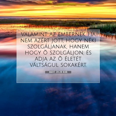Máté 20:28 KAR Bibliai verskép