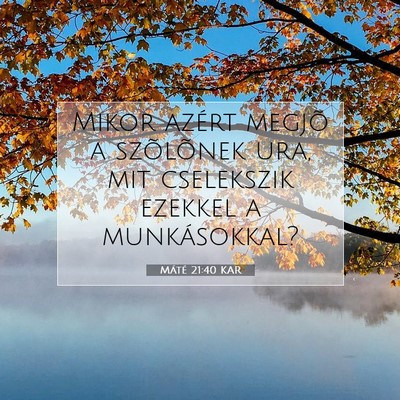 Máté 21:40 Bibliai vers magyarázata