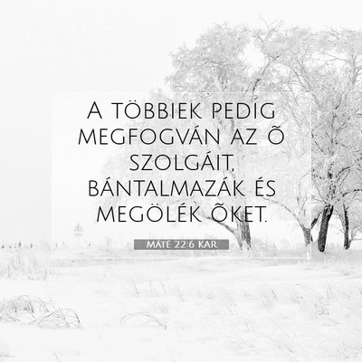 Máté 22:6 KAR Bibliai verskép