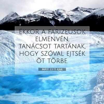 Máté 22:15 KAR Bibliai verskép