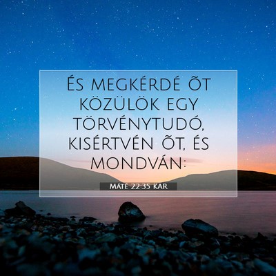 Máté 22:35 Bibliai vers magyarázata